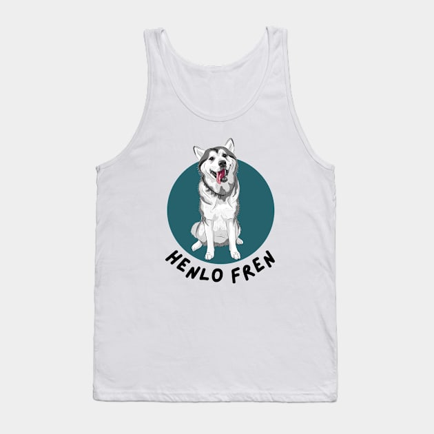 Henlo Fren! Tank Top by MinnieStore